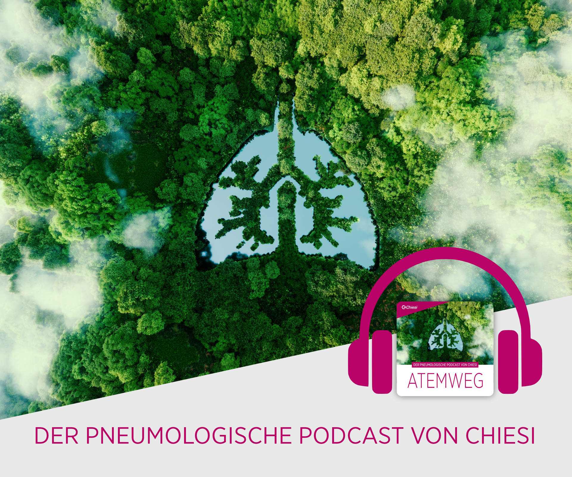 Lungenmotiv als Wald mit Text "Der pneumologische Podcast von Chiesi"